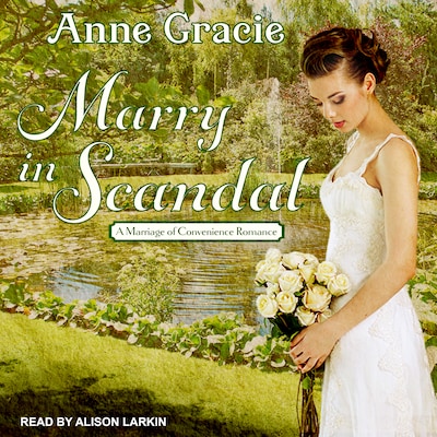 Marry in Scandal – omslag til lydbogen af Anne Gracie