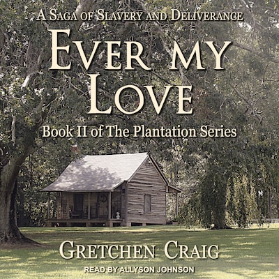 Ever My Love – omslag til lydbogen af Gretchen Craig