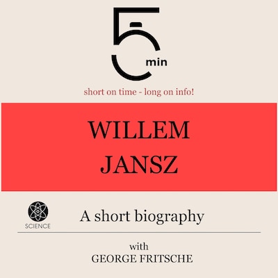 Willem Jansz: A short biography – omslag til lydbogen af 5 Minutes, 5 Minute Biographies, George Fritsche