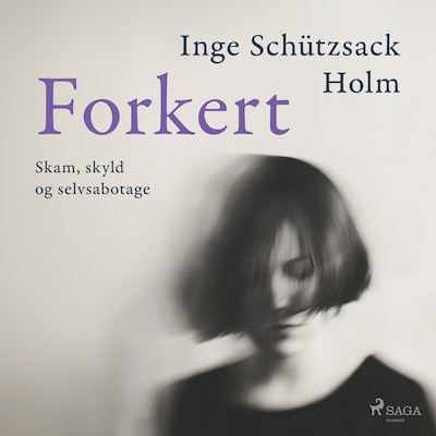 Forkert – omslag til lydbogen af Inge Schützsack Holm