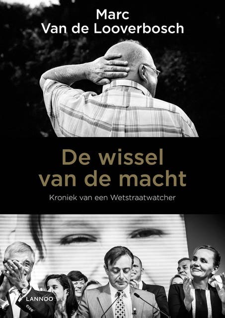De wissel van de macht: kroniek van een wetstraatwatcher – omslag van het luisterboek van Marc Van de Looverbosch