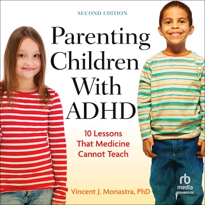Parenting Children With ADHD – omslag til lydbogen af Vincent J. Monastra, PhD