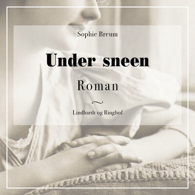 Under sneen – omslag til lydbogen af Sophie Breum