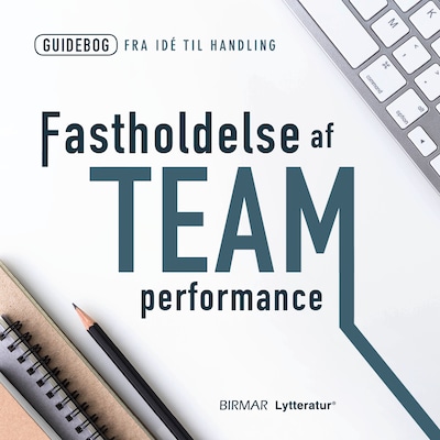 Fastholdelse af team performance – omslag til lydbogen af Lars Stig Duehart