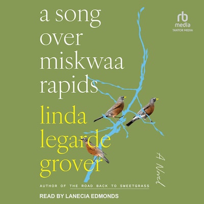 A Song Over Miskwaa Rapids – omslag til lydbogen af Linda LeGarde Grover