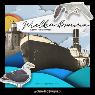 Wielka brama – okładka audiobooka, autor Kornel Makuszyński