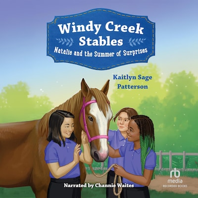 Windy Creek Stables: Natalie and the Summer of Surprises – omslag til lydbogen af Kaitlyn Sage Patterson