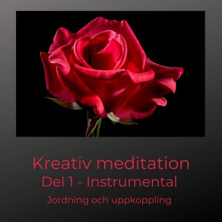 Kreativ meditation del 1 : Instrumental – omslag till ljudboken av Eva Johansson