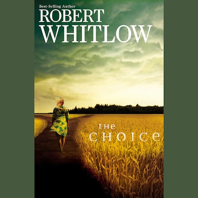 The Choice – omslag til lydbogen af Robert Whitlow