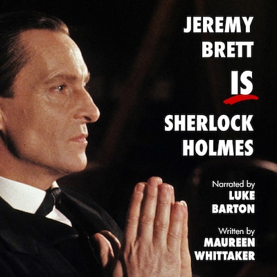 Jeremy Brett IS Sherlock Holmes