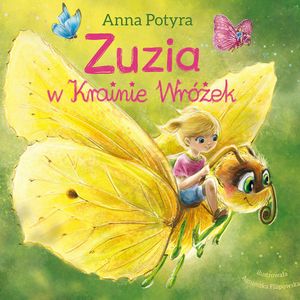 Zuzia w krainie wróżek – okładka audiobooka, autor Anna Potyra