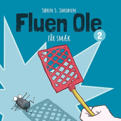 Fluen Ole #2: Fluen Ole får smæk – omslag til lydbogen af Søren S. Jakobsen