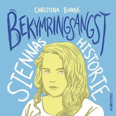 Angst #3: Bekymringsangst: Siennas historie – omslag til lydbogen af Christina Bonde