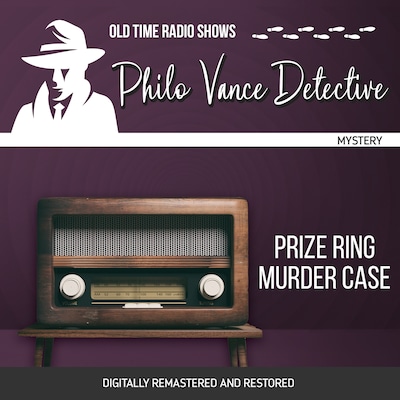 Philo Vance Detective: Prize Ring Murder Case