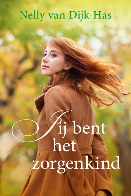 Jij bent een zorgenkind – omslag van het luisterboek van Nelly van Dijk-Has
