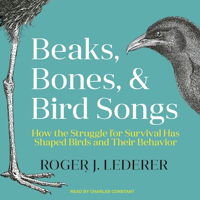 Beaks, Bones, and Bird Songs – omslag til lydbogen af Roger Lederer