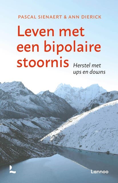 Leven met een bipolaire stoornis: Herstel met ups en downs – omslag van het luisterboek van Ann Dierick,Pascal Sienaert