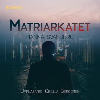 Matriarkatet – omslag till ljudboken av Hanna Svanberg