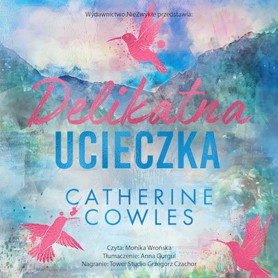 Delikatna ucieczka – okładka audiobooka, autor Catherine Cowles