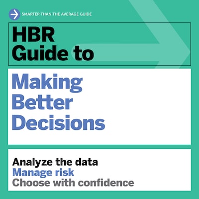 HBR Guide to Making Better Decisions – omslag til lydbogen af HARVARD BUSINESS REVIEW