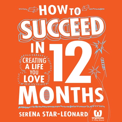 How to Succeed in 12 Months – omslag til lydbogen af Serena Star-Leonard