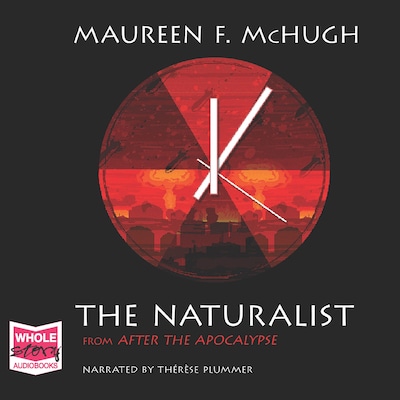 The Naturalist – omslag til lydbogen af Maureen F. McHugh