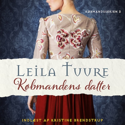 Købmandens datter - 3 – omslag til lydbogen af Leila Tuure