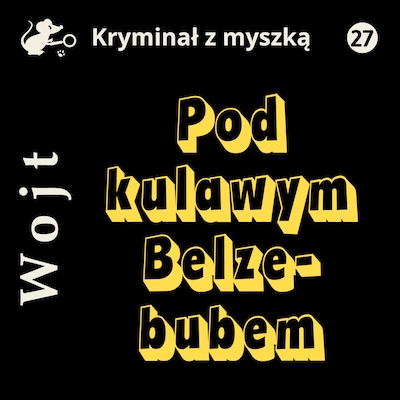 Pod kulawym Belzebubem – okładka książki, autor Albert Wojt