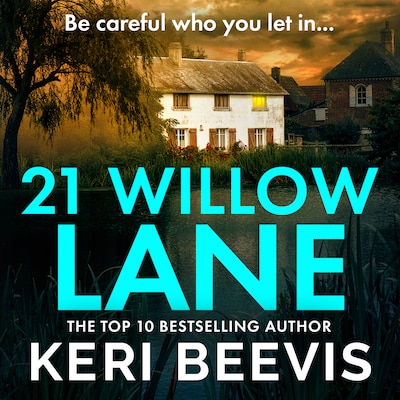 21 Willow Lane - A BRAND NEW tense psychological thriller of hidden secrets for 2026 (Unabridged)