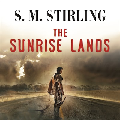 The Sunrise Lands – omslag til lydbogen af S. M. Stirling