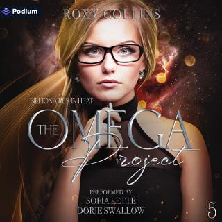 The Omega Project: Billionaires in Heat, Book 5