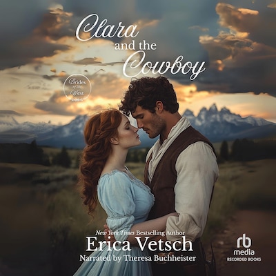 Clara and the Cowboy – omslag til lydbogen af Erica Vetsch