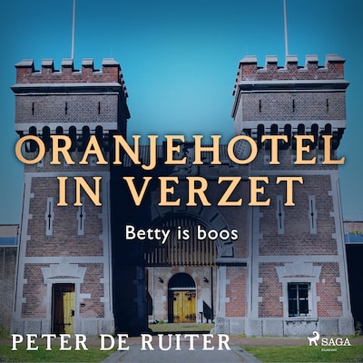 Oranjehotel in verzet; Betty is boos