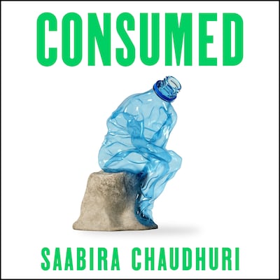 Consumed: How Big Brands Got Us Hooked on Plastic