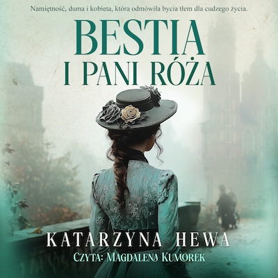 Bestia i pani Róża – okładka audiobooka, autor Katarzyna Hewa