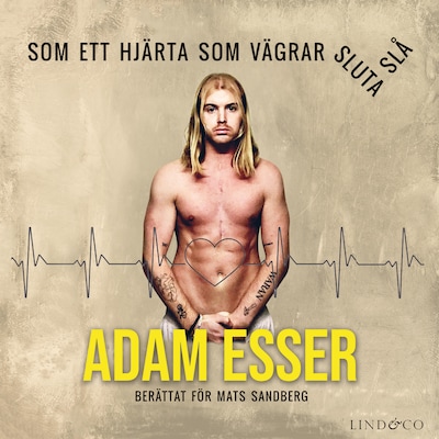 Som ett hjärta som vägrar sluta slå: En sann historia