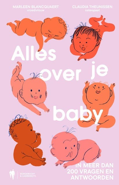 Alles over je baby: In meer dan 200 vragen en antwoorden – omslag van het luisterboek van Claudia Theunissen,Marleen Blancquaert
