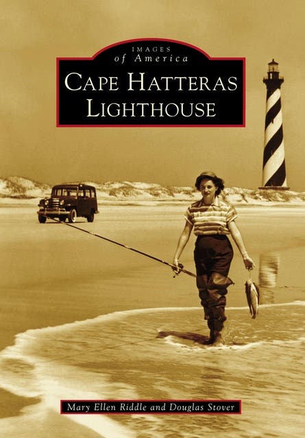 Cape Hatteras Lighthouse – omslag til lydbogen af Douglas Stover, Mary Ellen Riddle