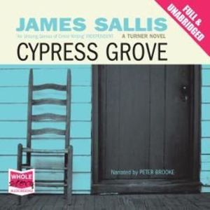 Cypress Grove – okładka audiobooka, autor James Sallis