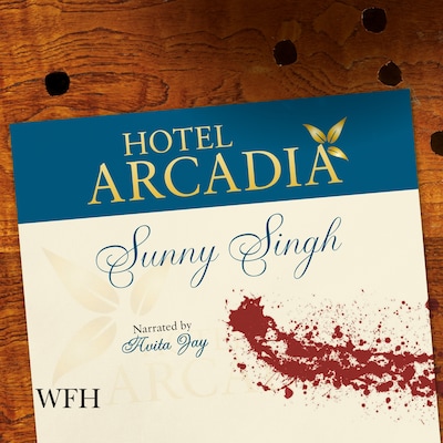 Hotel Arcadia – omslag til lydbogen af Sunny Singh