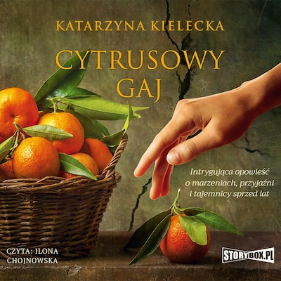 Cytrusowy gaj – okładka audiobooka, autor Katarzyna Kielecka