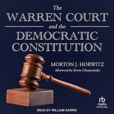 The Warren Court and the Democratic Constitution – omslag til lydbogen af Morton J. Horwitz