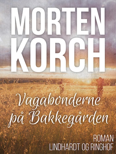 Vagabonderne på Bakkegården – omslag til lydbogen af Morten Korch