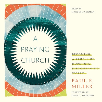 A Praying Church