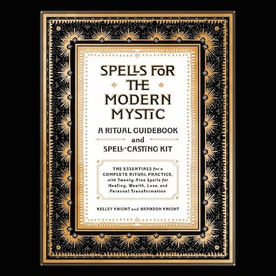 Spells for the Modern Mystic