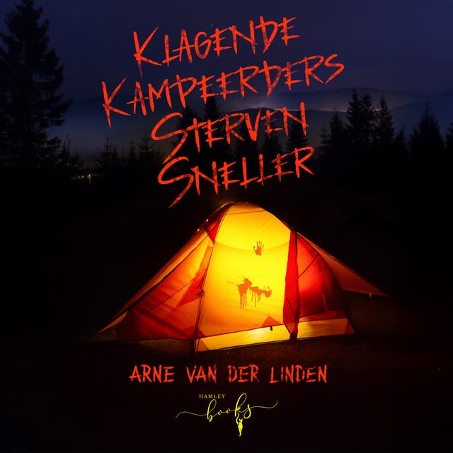 Klagende Kampeerders Sterven Sneller: Een camping. Een lichaam. Zeven verdachte vrienden.