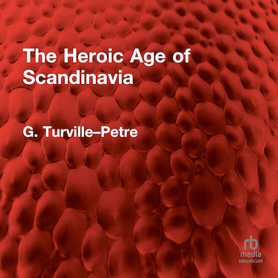 The Heroic Age of Scandinavia – omslag til lydbogen af G. Turville–Petre
