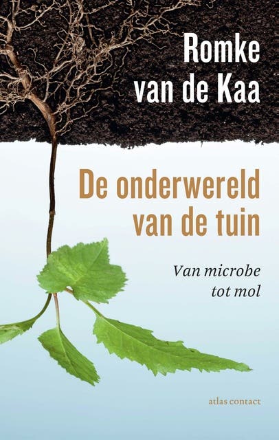 De onderwereld van de tuin: van microbe tot mol – omslag van het luisterboek van Romke van de Kaa