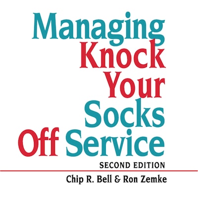 Managing Knock Your Socks Off Service – omslag til lydbogen af Chip R. Bell, John Bush, Ron Zemke