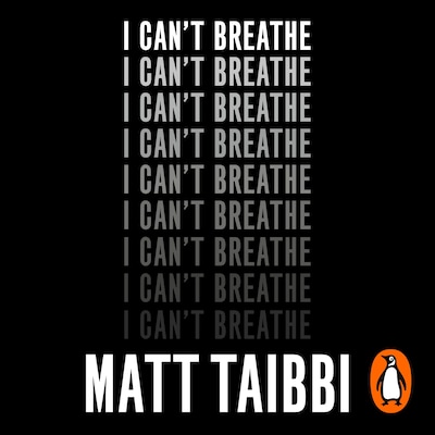 I Can't Breathe – omslag til lydbogen af Matt Taibbi